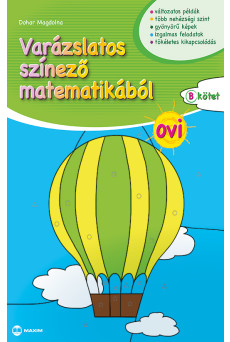 Varázslatos színező matematikából OVI – B kötet