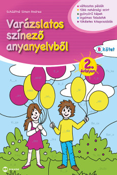 Varázslatos színező anyanyelvből 2. évfolyam – B kötet