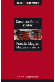 Francia-magyar, magyar-francia gasztronómiai szakszótár