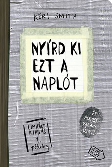 Nyírd ki ezt a naplót és alkoss valami újat! Duct tape (Ragasztószalag) - Limitált kiadás