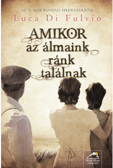 Amikor az álmaink ránk találnak