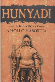 Hunyadi 6. - A holló háborúja