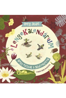 Lengekalendárium - Négy évszak a Nádtengeren