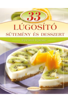 33 lúgosító sütemény és desszert