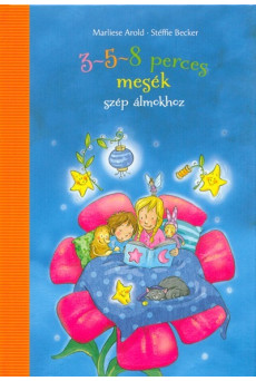 3-5-8 perces mesék szép álmokhoz