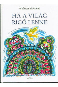 Ha a világ rigó lenne