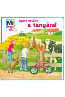 Gyere velünk a tanyára!