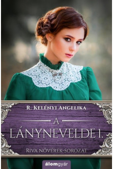 A lánynevelde 1.