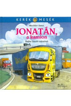 Jonatán, a kamion - Kerék mesék