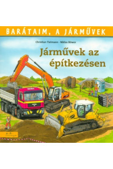 Járművek az építkezésen