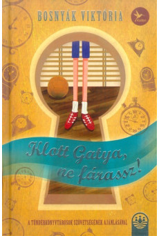 Klott Gatya, ne fárassz!