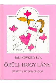 Örülj, hogy lány!
