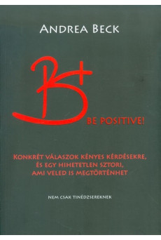 B+ Be Positive!