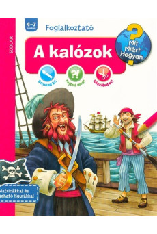 A kalózok - Mit? Miért? Hogyan?