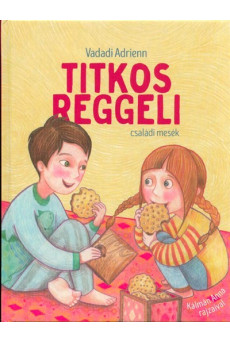 Titkos reggeli - Családi mesék