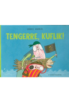 Tengerre, kuflik!