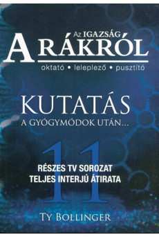 Az igazság a rákról - Kutatás a gyógymódok után . . .