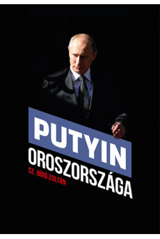 Putyin Oroszországa (e-könyv)