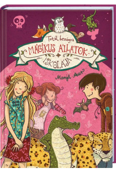 Mágikus állatok iskolája 8. - Totál bezúgva