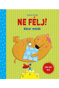 Ne félj! - Bátor mesék