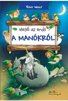Mesél az erdő - A manókról
