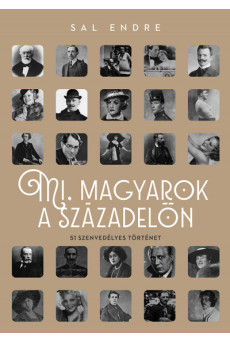 Mi, magyarok a századelőn