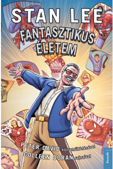 Stan Lee - Fantasztikus életem