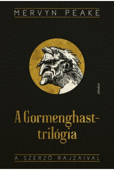 A Gormenghast-trilógia - Titus Groan, Gormenghast, A magányos Titus, Fiú a sötétben (e-könyv)