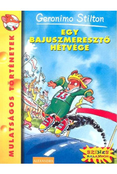 Egy bajuszmeresztő hétvége /Mulatságos történetek 17.