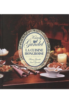 Kis magyar szakácskönyv - Francia /Gundel la cuisine hongroise