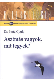 Asztmás vagyok, mit tegyek? /Allergológia