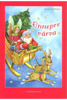 Ünnepre várva /Mesés kifestőfüzet §K