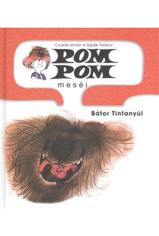 Pom Pom meséi /Bátor Tintanyúl