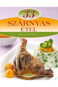 33 szárnyas étel /Lépésről lépésre