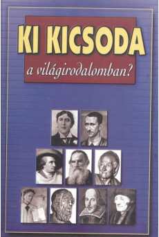 Ki kicsoda a világirodalomban