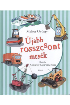 Újabb rosszcsont mesék