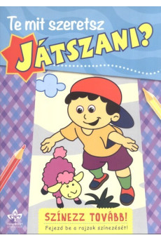 Te mit szeretsz játszani?
