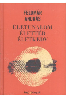 Életunalom, élettér, életkedv