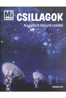Csillagok - Az égbolt fénylő csodái /Mi Micsoda