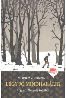 Légy jó mindhalálig!