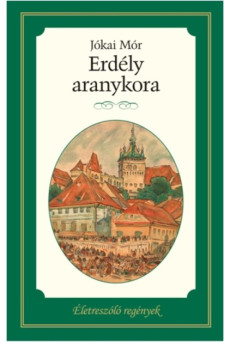 Erdély aranykora