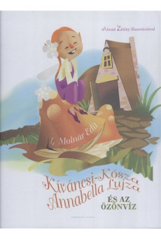 Kíváncsi-Kósza Annabella Lujza és az özönvíz