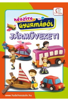 Készíts gyurmából járműveket!