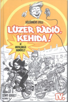Lúzer rádió, Kehida! IV.