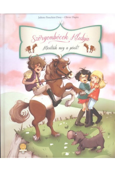 Szőrgombócok klubja 2. /Mentsük meg a pónit!
