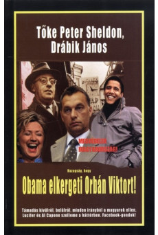 HAZUGSÁG, HOGY OBAMA ELKERGETI ORBÁN VIKTORT!