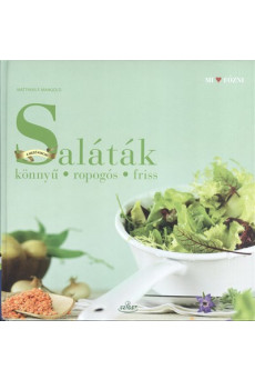 Saláták /Könnyű, ropogós, friss