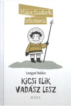 Kicsi Elik vadász lesz