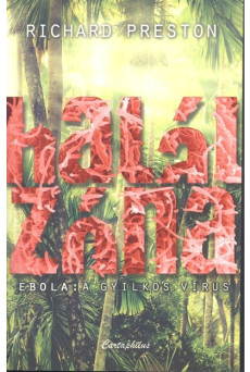 Halálzóna /Ebola: A gyilkos vírus