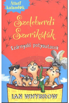 Szeleburdi szurikáták 3. - Szárnyaló potyautasok /Állati kalandok